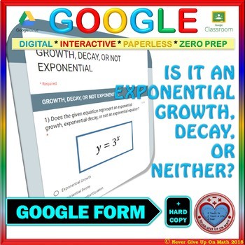 Preview of Use with Google Forms Exponential Growth and Decay: Growth, Decay, or Neither?