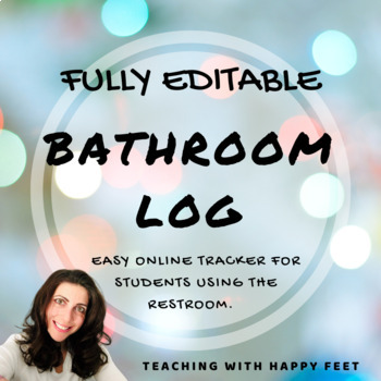 Preview of Google Forms: FULLY EDITABLE Bathroom Log