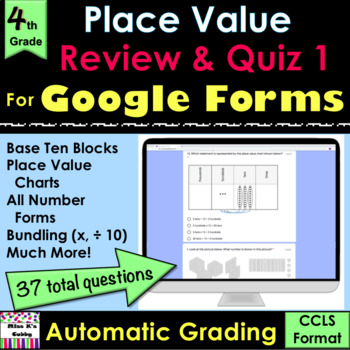 Preview of For Google Forms Grade 4 Place Value Review & Quiz #1 (auto grades, paperless)