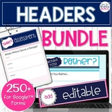 Google Forms Headers Bundle | 250+ Editable and Ready-Made