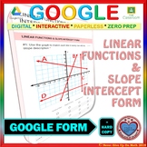 Use with Google Forms: Linear Functions & Slope-Intercept 