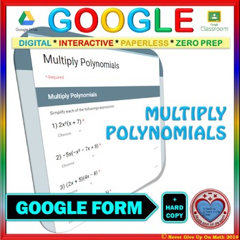 Preview of Use with Google Forms: Multiply Polynomials