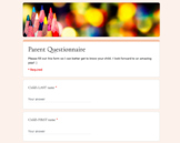 Google Forms - Parent Questionnaire  #backtoschool