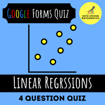 Preview of Google Forms™ Quiz - Linear Regressions