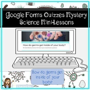 Preview of Google Forms Quiz- Mystery Science for Distance Learning - Germs inside the body