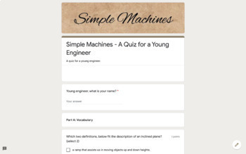 Preview of Google Forms - Simple Machines - A Quiz from a Young Engineer