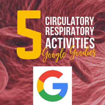 Preview of Google Goodies: Circulatory & Respiratory Systems - 5 activities at 25% off!