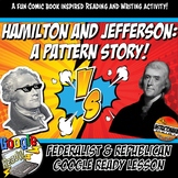 Google Hamilton & Jefferson, Federalists vs Republicans Re