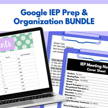 Preview of Google IEP Prep & Organization BUNDLE