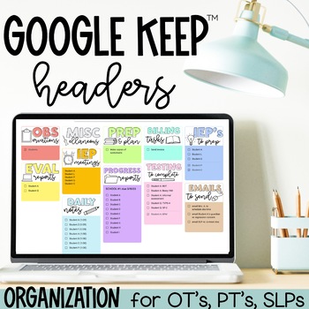 Preview of Google Keep Headers: digital organization for OT, PT, SLP
