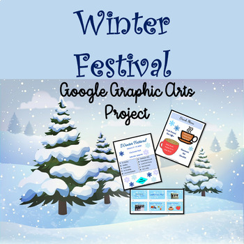 Preview of Google Lessons - Google Graphic Design Project - Winter Festival Project