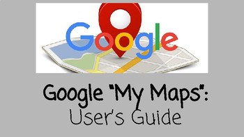Preview of Google My Maps Application User's Guide and Use Ideas