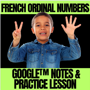 Preview of Google™ Notes French Ordinal Numbers | Nombres Ordinaux