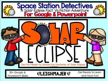 Preview of Google & Powerpoint: A Solar Eclipse Fact Vs Fiction Adventure