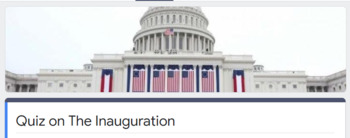 Preview of Google Quiz (Digital Worksheet) on Inauguration of the United States President