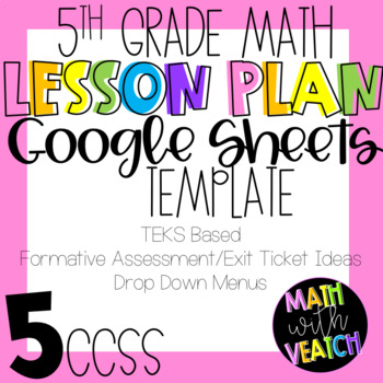 Preview of Google Sheets Lesson Plan Templates - Drop Down Menus (5th Grade Math) (CCSS)