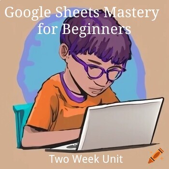 Preview of Google Sheets Mastery - For Beginners