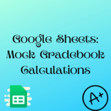 Google Sheets: Mock Gradebook