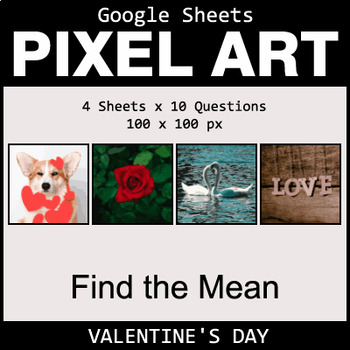 Preview of Google Sheets Valentine's Day Pixel Art Math - Find the Mean