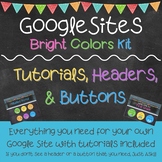 Google Sites Bright Colors Kit: Tutorials, Headers, & Buttons