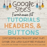 Google Sites Farmhouse Kit: Tutorials, Headers, & Buttons