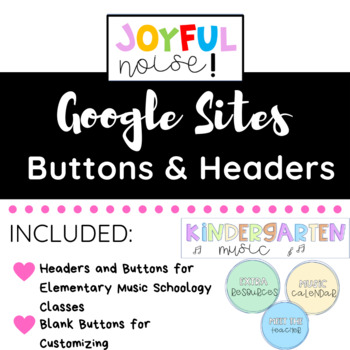 Preview of Google Sites Headers and Buttons for Elementary Music Teachers