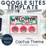 Google Sites Template | Classroom Website | Cactus Theme