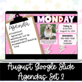 Google Slide Agenda: August Set 2