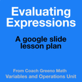 Google Slide Lesson Plan on Evaluating Expressions - Lesson 2.2