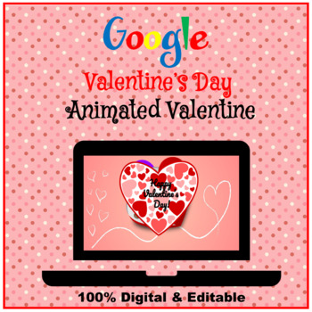 Google Slides Animated Valentine - Valentine's Day Digital Activitiy