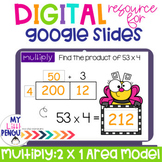Google Slides: Area Model Multiplication 2 Digits by 1 Dig