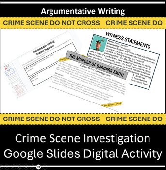 Preview of Google Slides Argumentative Writing - Crime Scene Investigation
