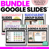 Google Slides™ BUNDLE - Agenda, Materials, Literacy Center