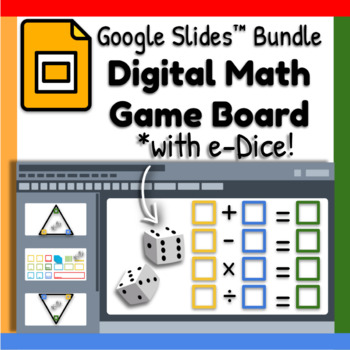 Preview of Google Slides ™ Bundle︱Add/Subtract, Multiply/Divide Digital Game with Dice