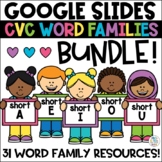 CVC Word Families Digital Bundle A E I O U - Google Slides™