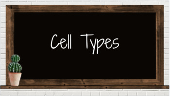 Preview of Google Slides - Cell Types