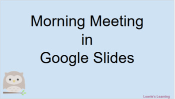 Preview of Google Slides/Classroom Morning Meeting for 2020-2021