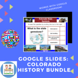 Google Slides: Colorado History Bundle