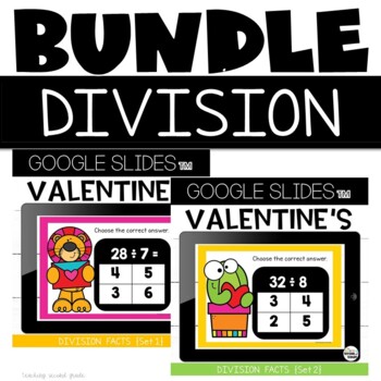 Preview of Google Slides™ Division Facts Valentine's Day Bundle: 2nd and 3rd Grade Practice