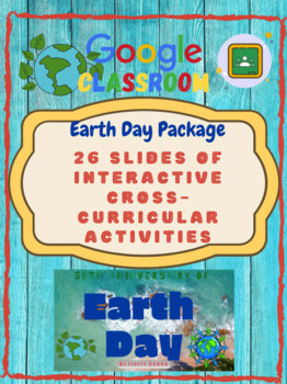 Preview of Google Slides: Earth Day Cross-Curricular Interactive Notebook Packet 