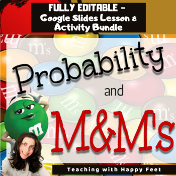 Preview of Google Slides FULL 5-E Lesson Unit: Probability and M&M's!
