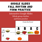 Google Slides Fall Form and Rhythm Practice