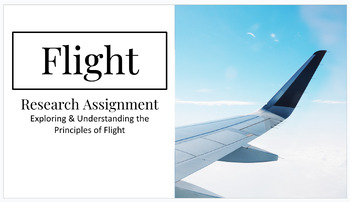 Preview of Google Slides - Flight & the Principles of Flight - Research Assignment
