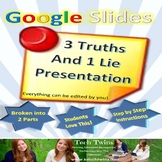 Google Slides - Introductory Project, 3 Truths and 1 Lie P