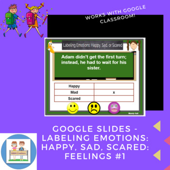 Preview of Google Slides - Labeling Emotions: Happy, Sad, Scared: Feelings #1