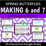 Google Slides: Making 6 & 7 Spring Butterflies K.OA.A.3