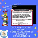 Google Slides: Making Generalizations/ Drawing Conclusions