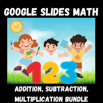 Preview of Google Slides Math Flashcard Bundle| Addition, Subtraction, Multiplication