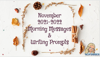 Preview of Google Slides-Morning Messages-Writing Prompts NOVEMBER 2021