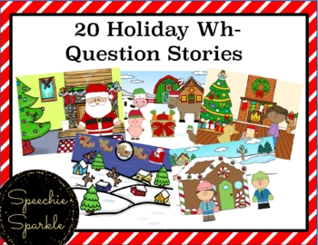 Preview of Google Slides & PDF: 20 Holiday Wh- Question Stories (Distance Learning)